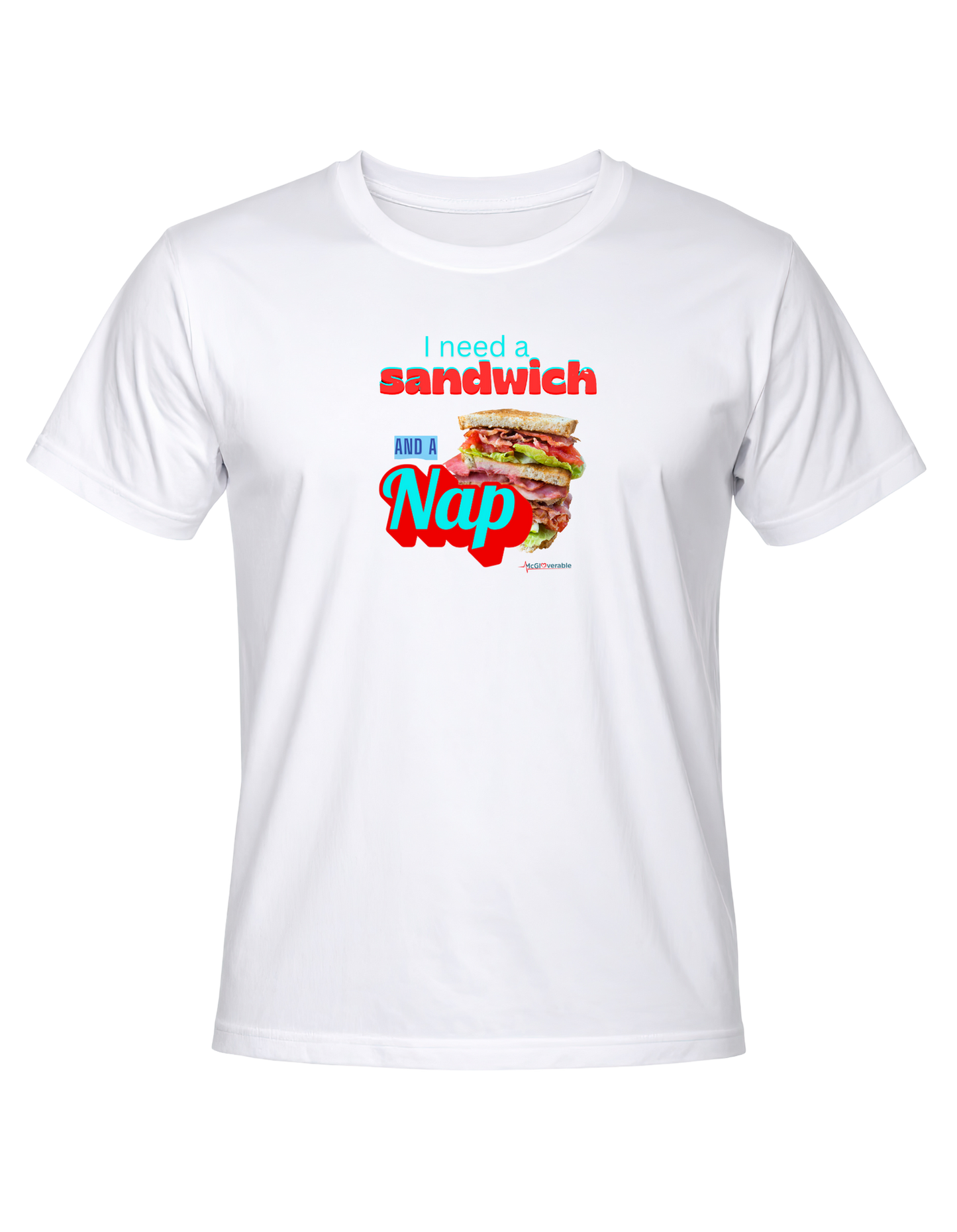 I need a sandwich and a nap