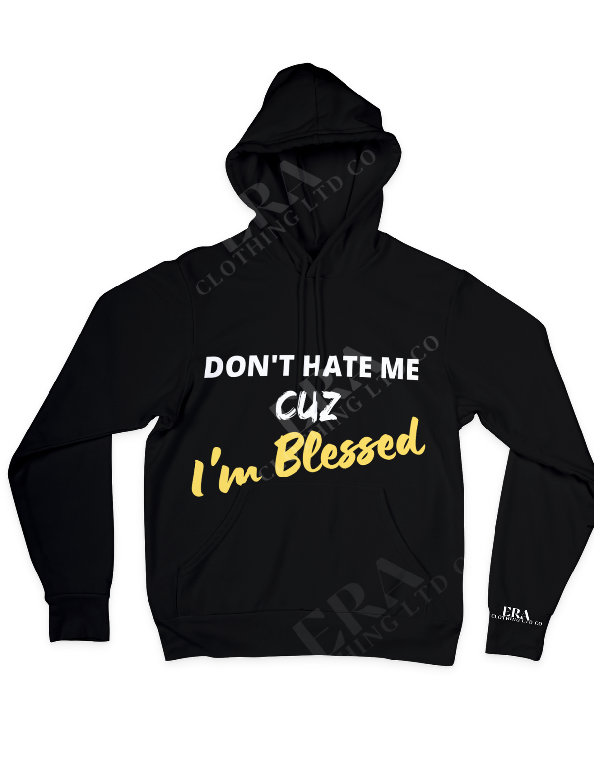Don't Hate...I;m Blessed (Inspiration) Hoodie Pullover
