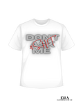 Don't Ask Me Custom (Expressions)Tees